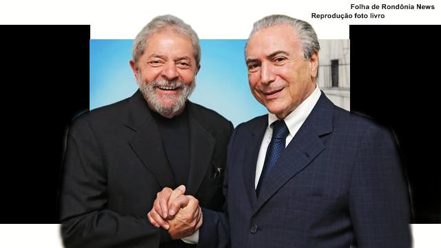 Lula e Micher Temer
