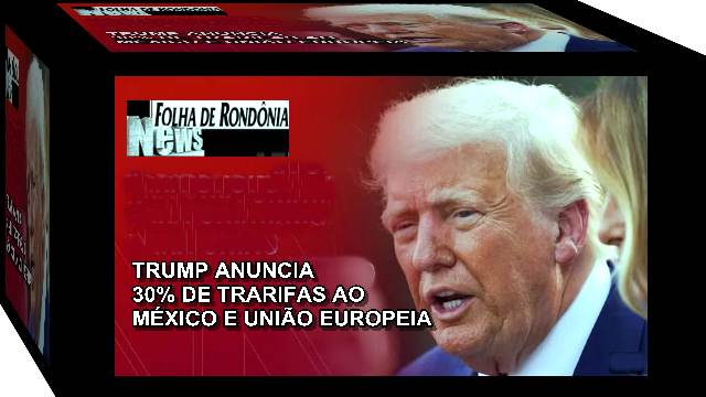 Trump anuncia tarifas de 30% sobre México e União Europeia